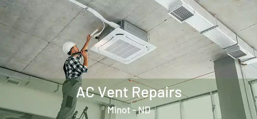 AC Vent Repairs Minot - ND