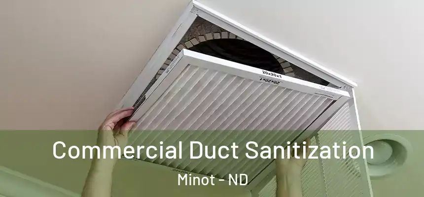 Commercial Duct Sanitization Minot - ND