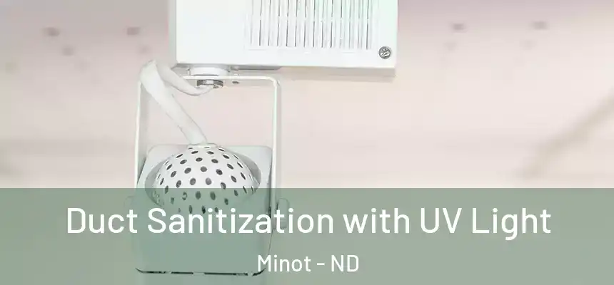  Duct Sanitization with UV Light Minot - ND