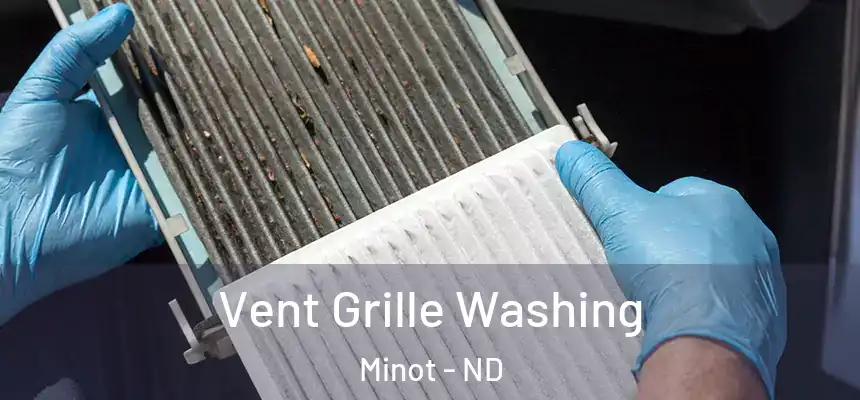 Vent Grille Washing Minot - ND